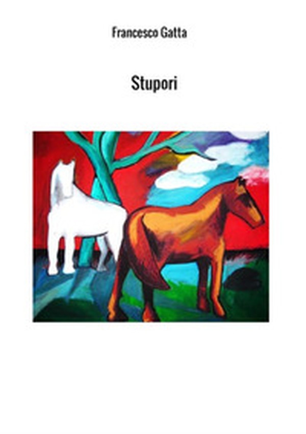Stupori - Librerie.coop Stupori - Librerie.coop