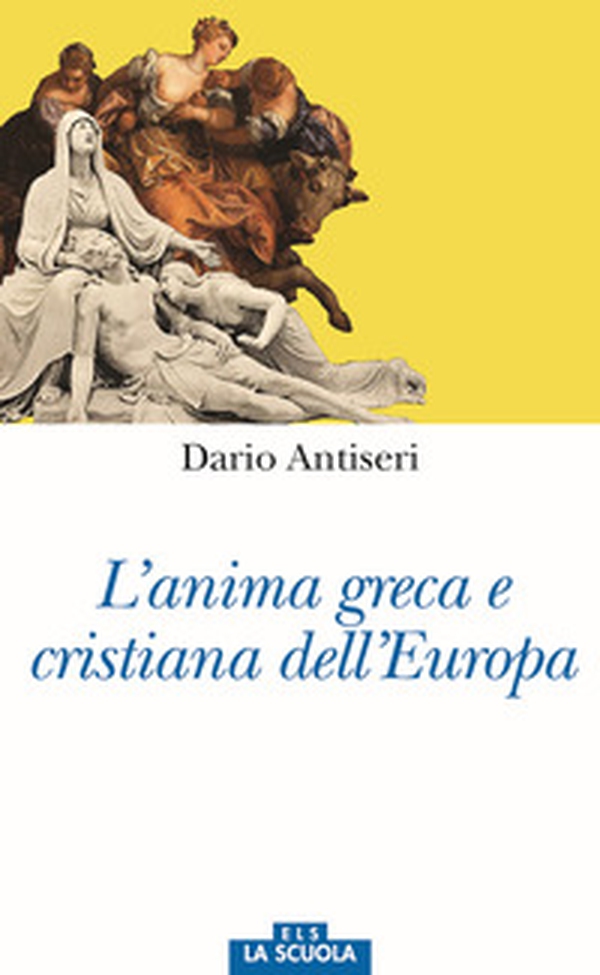 L'anima greca e cristiana dell'Europa - Librerie.coop L'anima greca e cristiana dell'Europa - Librerie.coop
