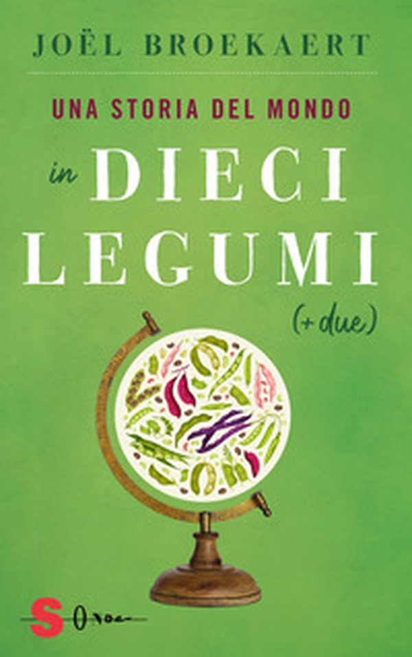 Una storia del mondo in dieci legumi (+ due) - Librerie.coop Una storia del mondo in dieci legumi (+ due) - Librerie.coop