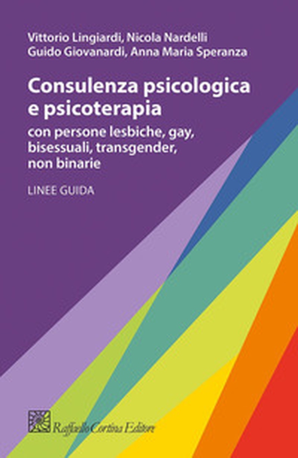 Consulenza psicologica e psicoterapia con persone lesbiche, gay, bisessuali, transgender, non binarie - Librerie.coop Consulenza psicologica e psicoterapia con persone lesbiche, gay, bisessuali, transgender, non binarie - Librerie.coop