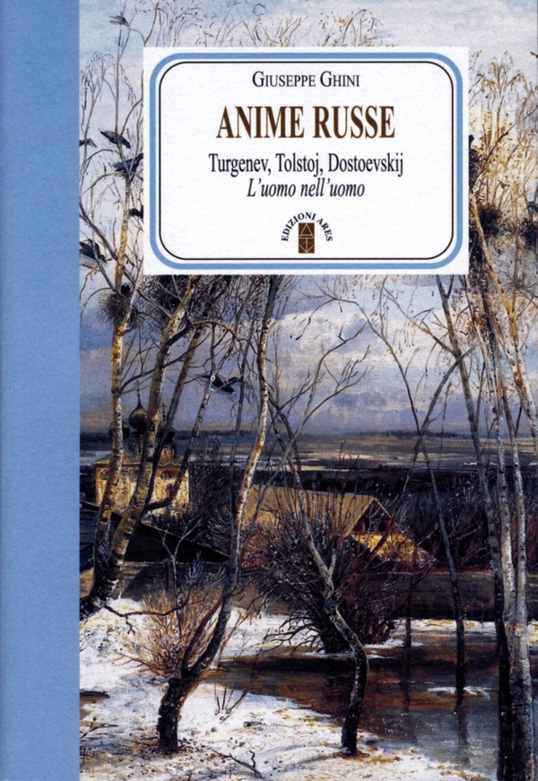 Anime russe. Turgenev, Tolstoj, Dostoevskij - Librerie.coop Anime russe. Turgenev, Tolstoj, Dostoevskij - Librerie.coop