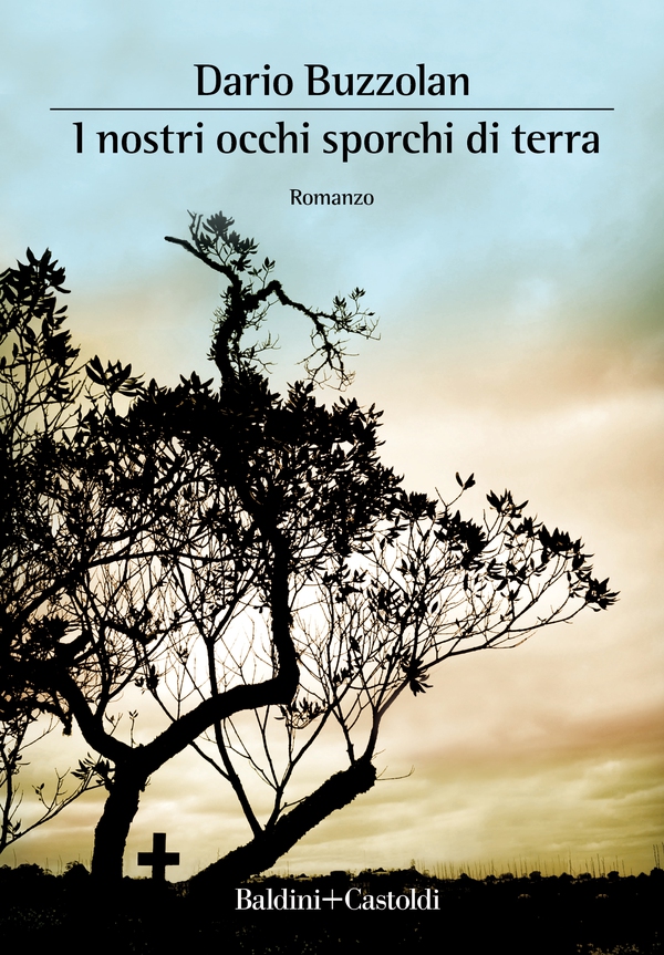 I nostri occhi sporchi di terra - Librerie.coop I nostri occhi sporchi di terra - Librerie.coop
