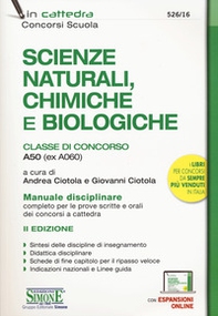 Scienze naturali, chimiche e biologiche. Classe di concorso A50 (ex A060). Manuale disciplinare completo per le prove scritte e orali dei concorsi a cattedra - Librerie.coop Scienze naturali, chimiche e biologiche. Classe di concorso A50 (ex A060). Manuale disciplinare completo per le prove scritte e orali dei concorsi a cattedra - Librerie.coop