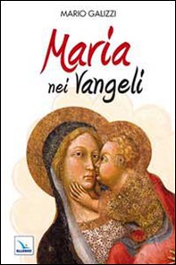 Maria nei Vangeli - Librerie.coop