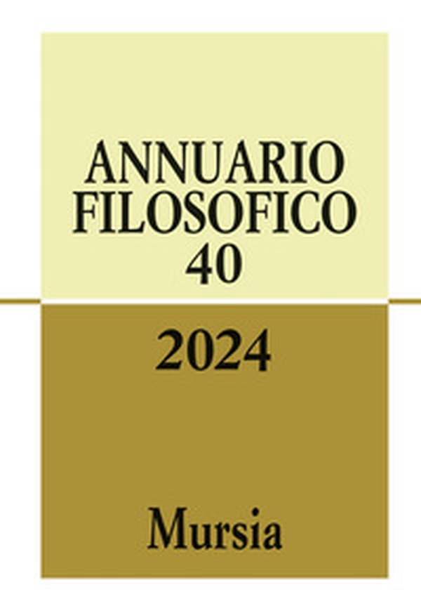 Annuario filosofico - Vol. 40 - Librerie.coop Annuario filosofico - Vol. 40 - Librerie.coop