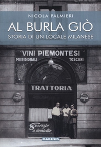 Al Burla giò. Storia di un locale milanese - Librerie.coop