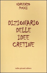 Dizionario delle idee cretine - Librerie.coop