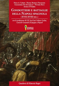 Condottieri e battaglie nella Napoli spagnola (XVII-XVIII sec.) - Librerie.coop