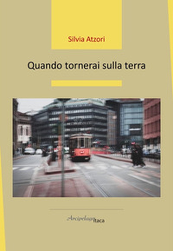 Quando tornerai sulla terra - Librerie.coop Quando tornerai sulla terra - Librerie.coop