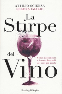 La stirpe del vino - Librerie.coop