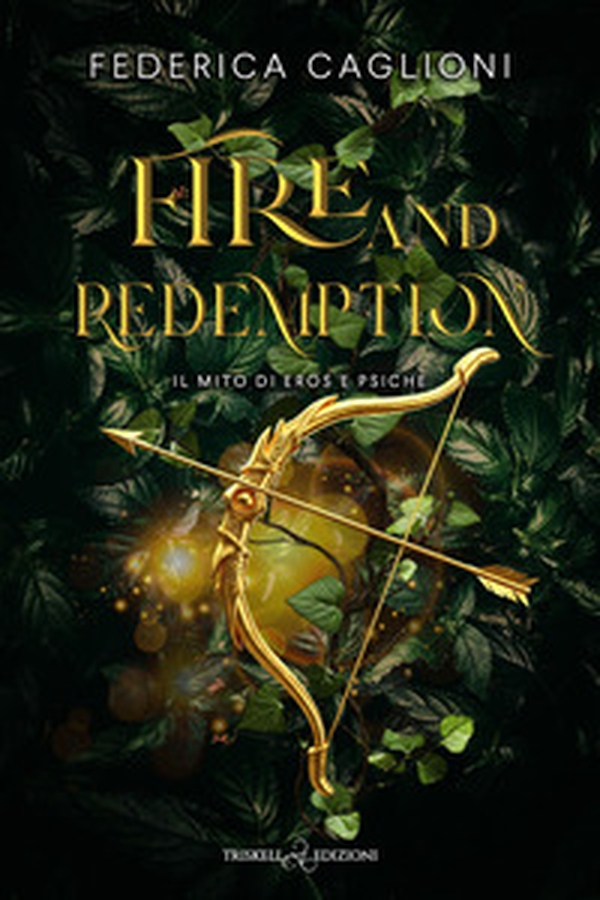 Fire and redemption. Il mito di Eros e Psiche - Librerie.coop