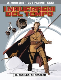 Il sigillo di Beselek. I naufraghi del tempo - Librerie.coop