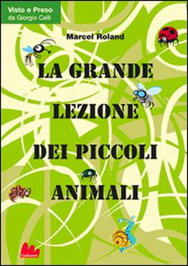 La grande lezione dei piccoli animali - Librerie.coop