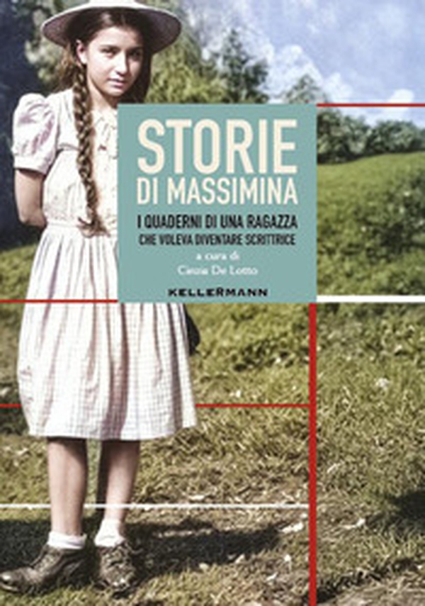 Storie di Massimina. I quaderni di una ragazza che voleva diventare scrittrice - Librerie.coop