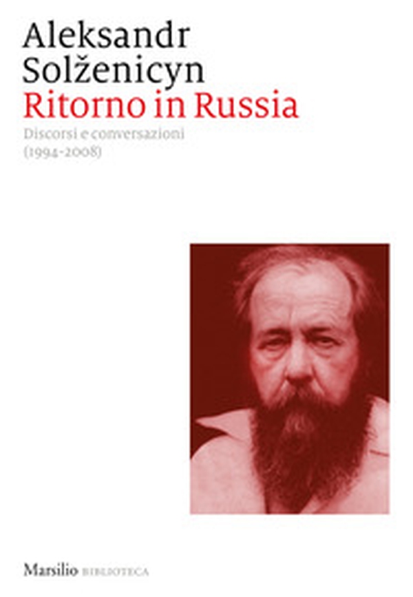 Ritorno in Russia. Discorsi e conversazioni (1994-2008) - Librerie.coop Ritorno in Russia. Discorsi e conversazioni (1994-2008) - Librerie.coop