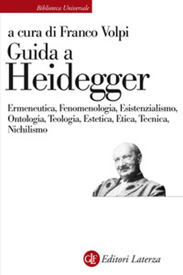 Guida a Heidegger. Ermeneutica, fenomenologia, esistenzialismo, ontologia, teologia, estetica, etica, tecnica, nichilismo - Librerie.coop Guida a Heidegger. Ermeneutica, fenomenologia, esistenzialismo, ontologia, teologia, estetica, etica, tecnica, nichilismo - Librerie.coop