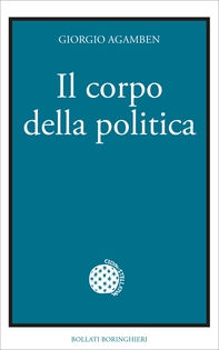 Il corpo della politica - Librerie.coop