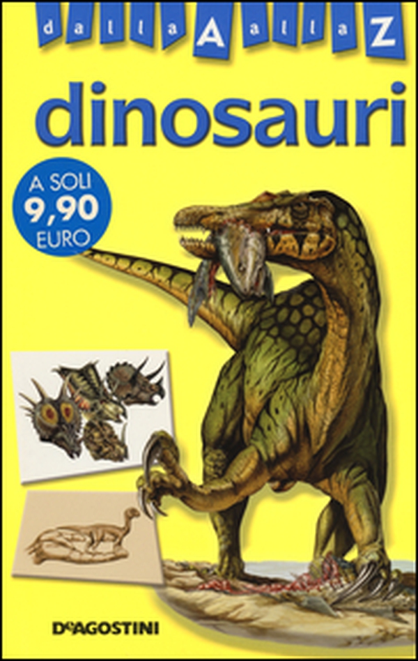 Dinosauri dalla A alla Z - Librerie.coop Dinosauri dalla A alla Z - Librerie.coop