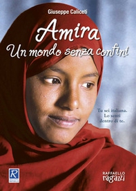 Amira. Un mondo senza confini - Librerie.coop Amira. Un mondo senza confini - Librerie.coop