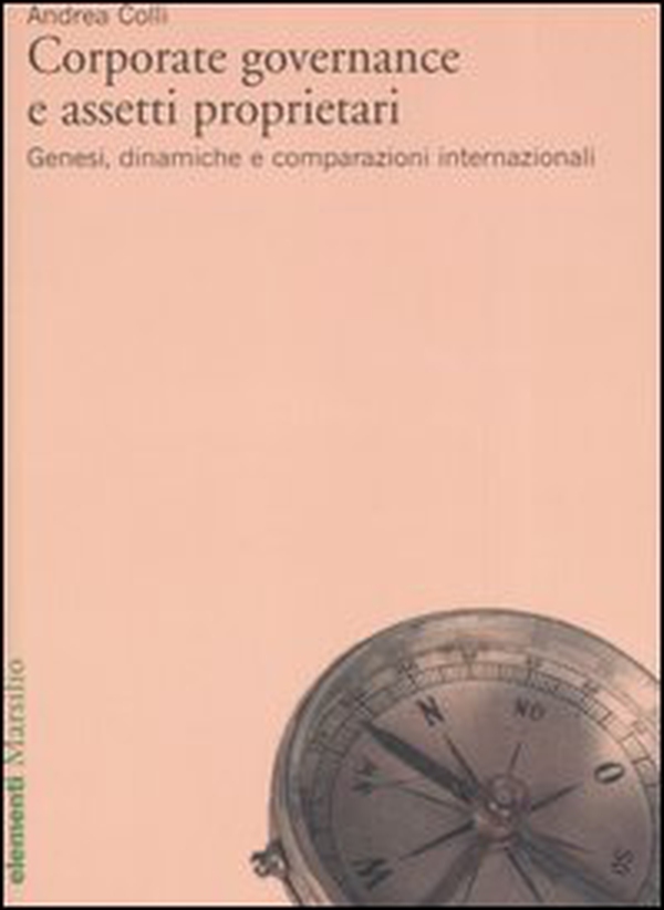 Corporate governance e assetti proprietari. Genesi, dinamiche e comparazioni internazionali - Librerie.coop Corporate governance e assetti proprietari. Genesi, dinamiche e comparazioni internazionali - Librerie.coop