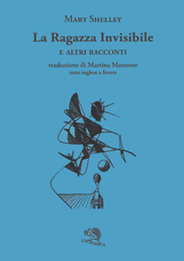 La ragazza invisibile e altri racconti. Testo inglese a fronte - Librerie.coop La ragazza invisibile e altri racconti. Testo inglese a fronte - Librerie.coop