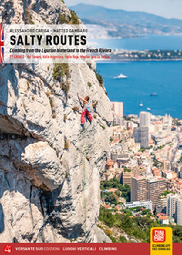 Salty routes. Climbing from the Ligurian hinterland to the French Riviera - Librerie.coop Salty routes. Climbing from the Ligurian hinterland to the French Riviera - Librerie.coop