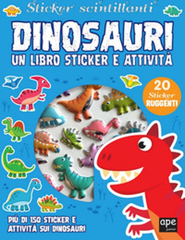 Dinosauri. Sticker 3D. Con adesivi - Librerie.coop Dinosauri. Sticker 3D. Con adesivi - Librerie.coop