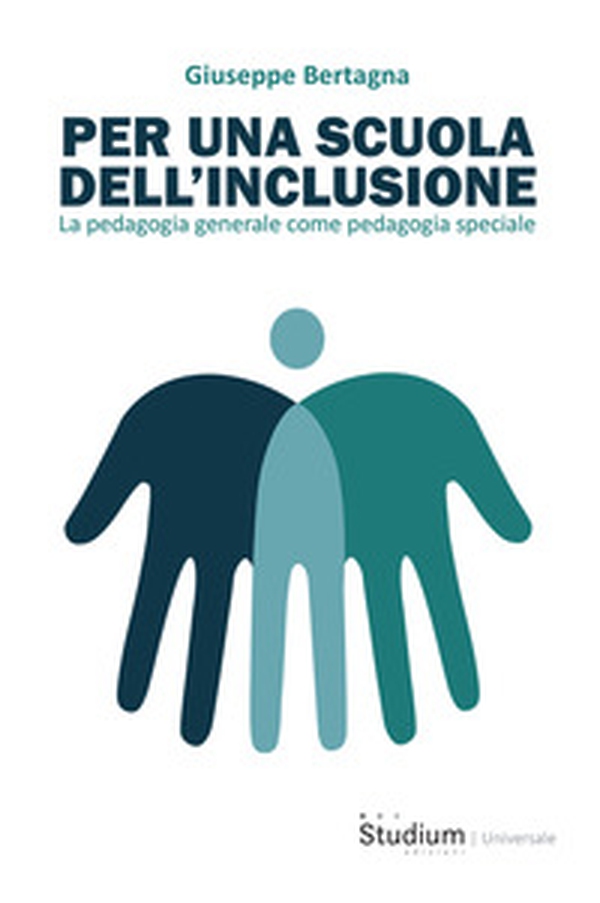 Per una scuola dell'inclusione. La pedagogia generale come pedagogia speciale - Librerie.coop Per una scuola dell'inclusione. La pedagogia generale come pedagogia speciale - Librerie.coop