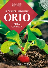 Il grande libro dell'orto. Guida completa - Librerie.coop Il grande libro dell'orto. Guida completa - Librerie.coop