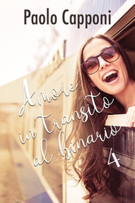 Amore in transito al binario 4 - Librerie.coop