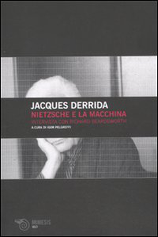 Nietzsche e la macchina. Intervista con Richard Beardsworth - Librerie.coop Nietzsche e la macchina. Intervista con Richard Beardsworth - Librerie.coop