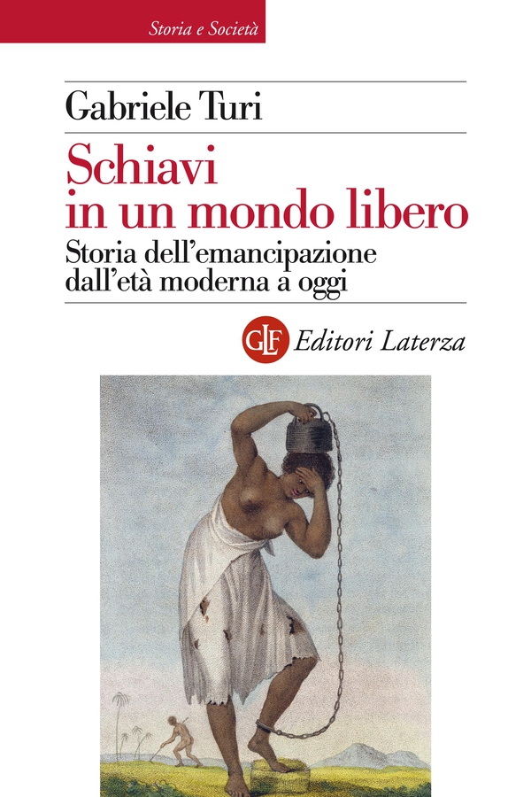 Schiavi in un mondo libero - Librerie.coop Schiavi in un mondo libero - Librerie.coop