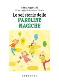 Le sei storie delle paroline magiche - Librerie.coop