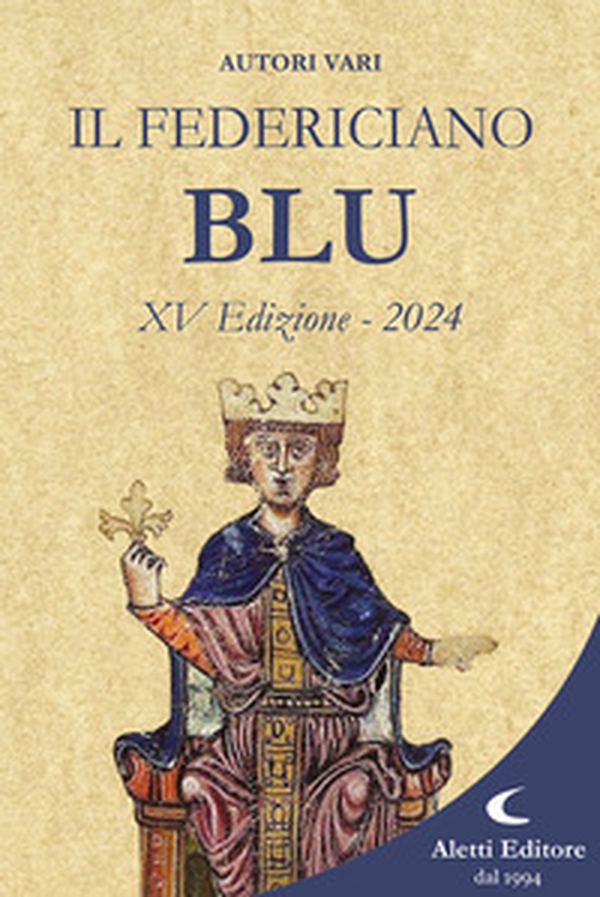 Il Federiciano 2024. Libro blu - Librerie.coop Il Federiciano 2024. Libro blu - Librerie.coop