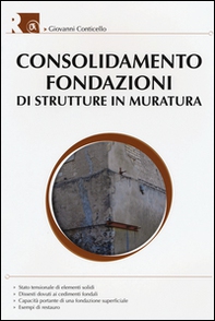 Consolidamento fondazioni di strutture in muratura - Librerie.coop Consolidamento fondazioni di strutture in muratura - Librerie.coop