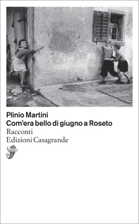 Com'era bello di giugno a Roseto - Librerie.coop Com'era bello di giugno a Roseto - Librerie.coop