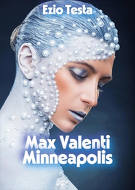 Max Valenti. Minneapolis - Librerie.coop