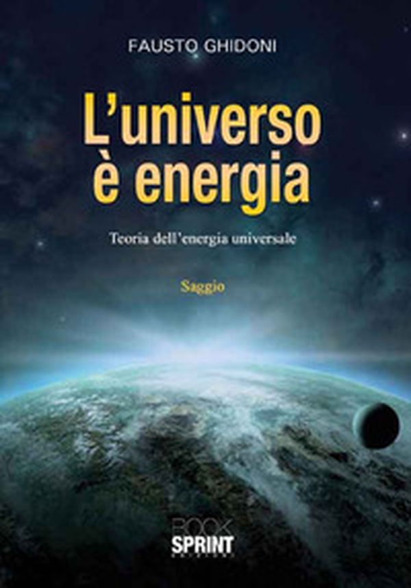 L'universo è energia - Librerie.coop L'universo è energia - Librerie.coop