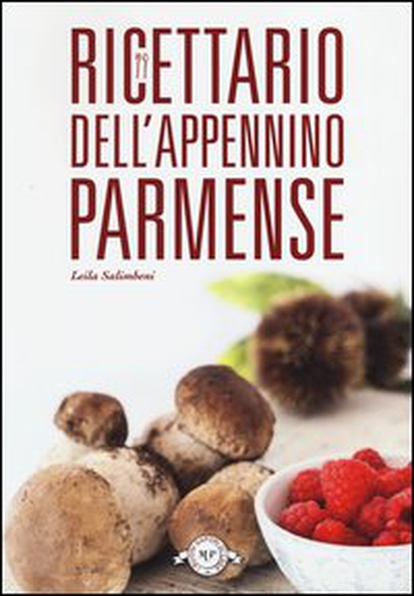 Ricettario dell'Appennino parmense - Librerie.coop Ricettario dell'Appennino parmense - Librerie.coop