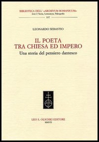 Il Poeta tra chiesa e impero. Una storia del pensiero dantesco - Librerie.coop