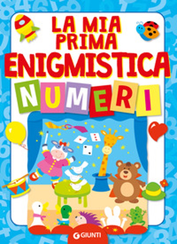 La mia prima enigmistica. Numeri - Librerie.coop