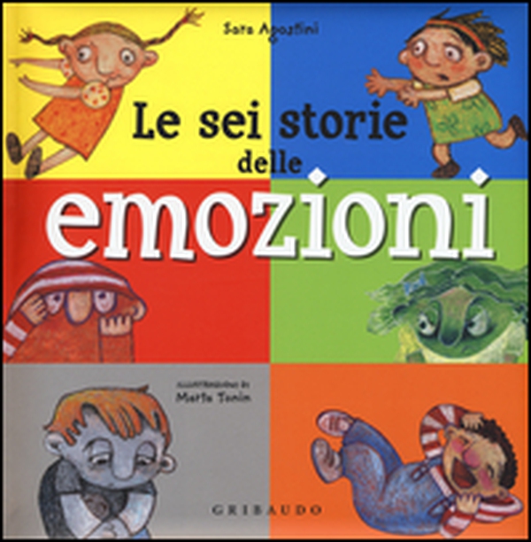 Le sei storie delle emozioni - Librerie.coop Le sei storie delle emozioni - Librerie.coop
