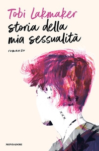 Storia della mia sessualità - Librerie.coop