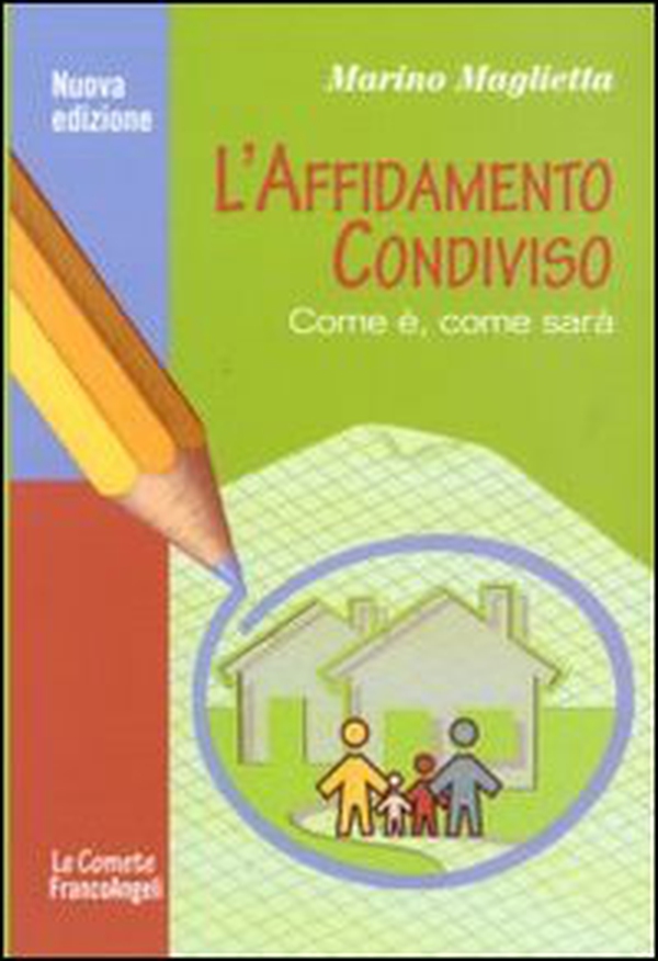 L'affidamento condiviso. Come è, come sarà - Librerie.coop L'affidamento condiviso. Come è, come sarà - Librerie.coop