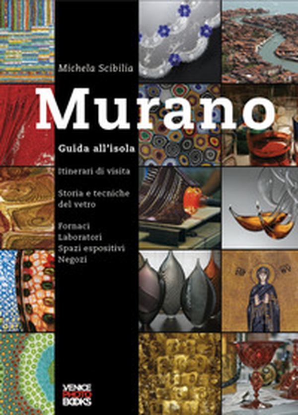 Murano. Guida all'isola - Librerie.coop