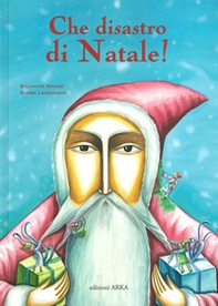 Che disastro di Natale! - Librerie.coop
