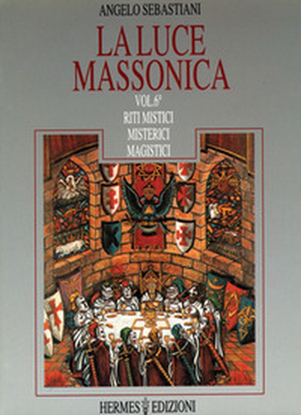 La luce massonica - Vol. 6 - Librerie.coop La luce massonica - Vol. 6 - Librerie.coop