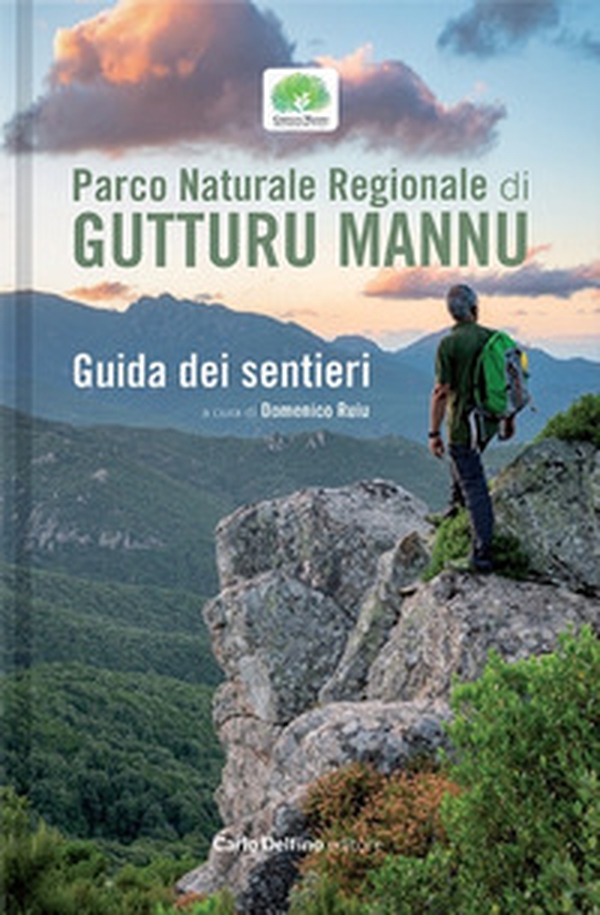 Parco naturale regionale di Gutturu Mannu. Guida dei sentieri - Librerie.coop Parco naturale regionale di Gutturu Mannu. Guida dei sentieri - Librerie.coop