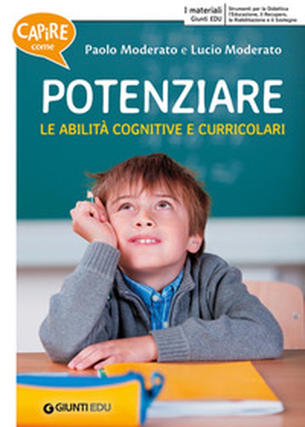 Capire come potenziare le abilità cognitive e curricolari-Capire come potenziare le abilità trasversali - Librerie.coop Capire come potenziare le abilità cognitive e curricolari-Capire come potenziare le abilità trasversali - Librerie.coop