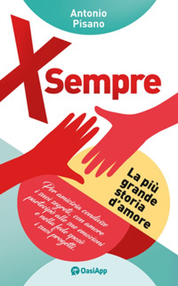 X sempre. La più grande storia d'amore - Librerie.coop X sempre. La più grande storia d'amore - Librerie.coop